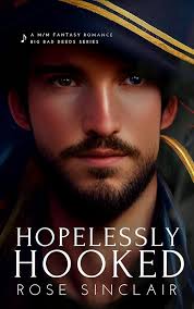 Amazon.com: Hopelessly Hooked: A Fated Mates Queer Fairytale Romance (Big  Bad Deeds Book 1) eBook : Sinclair, Rose: Kindle Store