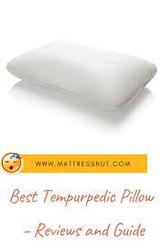 Best Tempurpedic Pillow Reviews And Guide In 2021 Tempurpedic Pillow Pillow Reviews Tempurpedic