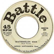 45cat - Mongo Santamaria Band - Watermelon Man / Don't Bother Me ...
