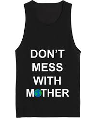 Don't mess with that spicy mother manga: Don T Mess With Mother Nature Summer Funny Quote Tank Top