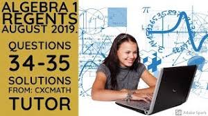 The student is eligible for the algebra i regents examination exemption. Nys Algebra 1 Common Core August 2019 Regents Exam Questions 34 35 Solutions Youtube