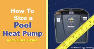 How To Size A Pool Heat Pump Heat Pump Sizing Medallion