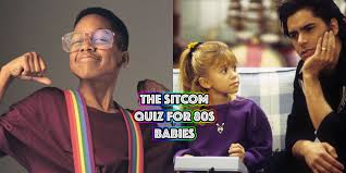 Many were content with the life they lived and items they had, while others were attempting to construct boats to. Only An 80s Kid Will Ace This Sitcom Quiz Thequiz