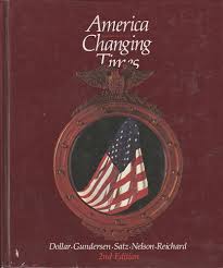 America, Changing Times: Dollar, Charles M., Gundersen, Joan R.:  9780471094210: Amazon.com: Books