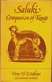 SCARCE SALUKI COMPANION OF KINGS VERA H WATKINS WINDSWIFT SALUKIS DOG BOOK 