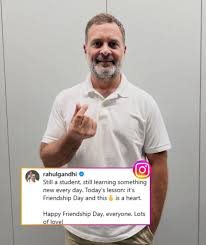 Rahul Gandhi marked Friendship Day with a Gen Z-style post, sharing the  popular Korean finger heart (🫰) emoji and joking that he had only just  learnt it represents a heart. Sharing a