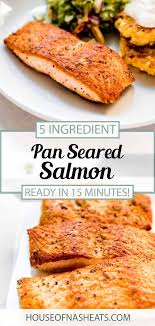 Simple 15 Minute Pan Seared Salmon Is Flakey Juicy And Absolutely Delicious It Is Extremely Easy To Make Jus In 2020 Fish Recipes Healthy Pan Seared Salmon Recipes