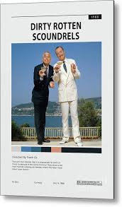 Dirty Rotten Scoundrels Metal Print by Movie Mania KK - Fine Art America