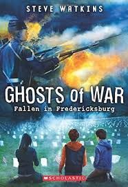 Do you like this video? Fallen In Fredericksburg Ghosts Of War 4 Watkins Steve 9780545837071 Amazon Com Books