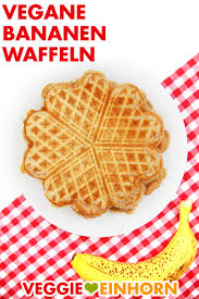 Vegane Bananenwaffeln Rezept Bananen Waffeln Vegane Waffeln Waffelteig Rezept