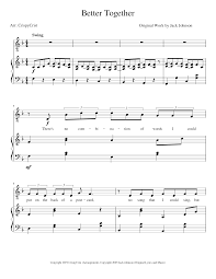 And all of these moments just might find their way into my dreams tonight. Better Together Jack Johnson Sheet Music For Piano Marimba Solo Musescore Com