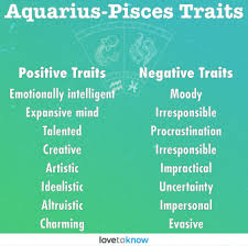 There is a lot of room for all sorts of discussions between these partners, about their life philosophies, views on daily situations, and all sorts of ways for them to embrace each other's natures. Aquarius Pisces Cusp Born To An Original Beat Lovetoknow
