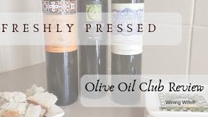 Found a great deal or code? Review The Fresh Pressed Olive Oil Club Wining Wife