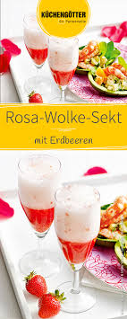Rosa Wolke Sekt Mit Erdbeeren Rezept Bowle Rezept Erdbeeren Rezepte