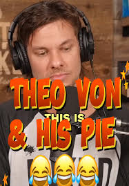 Theo Von & his pies 😂 #comedyvids #funnystream #theovoncomedy