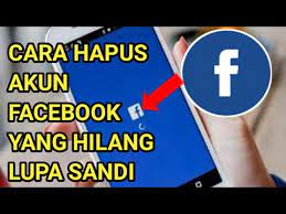 Akun fb yang telah lama tidak dibuka, mungkin akan membuat kita menjadi lupa apa password yang digunakan. Cara Menghapus Akun Facebook Yang Hilang Lupa Kata Sandi Youtube