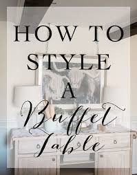 Shop sideboards and kitchen and kitchen storage furniture at ballard designs today! How To Style A Buffet Table In Your Dining Room Home Decor Sparkling Footsteps Blog Dining Room Buffet Table Dining Room Buffet Table Decor Buffet Decor