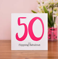 Maybe you would like to learn more about one of these? 50 And Flipping Fabulous 50th Birthday Card By Mrs L Cards Notonthehighstreet Com