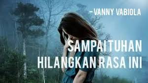 Download Lagu Vanny Vabiola Sampai Tuhan Hilangkan Rasa Ini Mp3 Gratis Terlen
