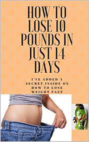 How To Lose 10 Pounds In Just 14 Days: Quick & Easy Workouts To Lose Weight  Fast - Kindle Edition By Saintil, Duranovitch. Health, Fitness & Dieting  Kindle Ebooks @ Amazon.com.