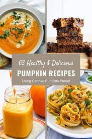 63 Healthy And Delicious Recipes Using Pumpkin Puree Recipe Using Pumpkin Pumpkin Recipes Dinner Pumpkin Recipes Healthy