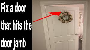 Without a door jamb, you wouldn't have any place in your home to hang your exterior or interior doors. How To Fix A Door That Hits The Door Jamb Does Not Close Properly Youtube