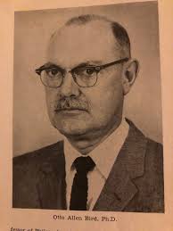 Otto Allen Bird (1914-2009)