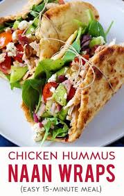 Chicken Hummus Naan Wraps Chicken Healthyrecipes Healthydinner Quick Healthy Dinner Easy Healthy Recipes Lunch Recipes