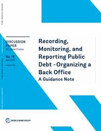 It's also not an attempt by banks or the fed to. Recording Monitoring And Reporting Public Debt Organizing A Back Office A Guidance Note