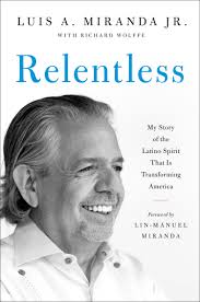 Luis Miranda, Lin-Manuel Miranda's dad, to write "Relentless" book, memoir