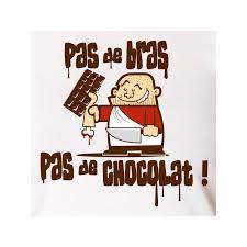 Pas De Bras Pas De Chocolat
