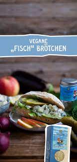 vegane fischbrotchen rezept rezepte lebensmittel essen essen