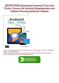 Apr 19, 2020 · download pdf ebook apk 1.0 for android. Effective Download Android 5 Tips And Tricks Covers All Android Smartphones And Tablets Running Android 5