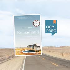Nomadland is a smart road book for the new economy, full of conviviality and dark portent. nomadland exposes the reality most of us don't see, while humanizing those who must rely on a. Nomadland Is The 2019 One Read Book Daniel Boone Regional Library