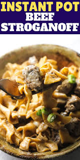 Easy Instant Pot Beef Stroganoff Pasta Recipe Will Satisfy You With Its Comforting Fl Stew Meat Recipes Quick Instant Pot Dinner Recipes Beef Stew Meat Recipes