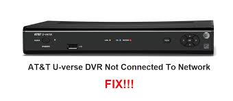 At T U Verse Dvr Not Connected To Network 3 Fixes Internet Access Guide