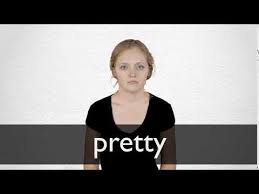 Meaning of you are very beautiful in hindi and its pronunciation. Hindi Translation Of Pretty Collins English Hindi Dictionary