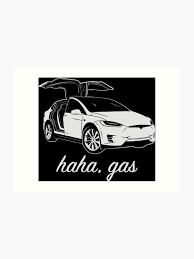 Haha Gas Tesla Model X Elon Musk Art Print