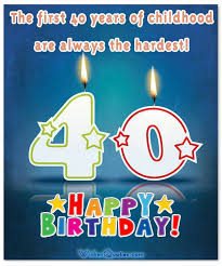 Find unique 40th birthday gifts today. Happy 40th Birthday Wishes And Cards By Wishesquotes