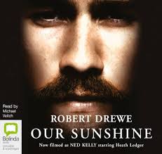 Our Sunshine: Library Edition by Robert Drewe