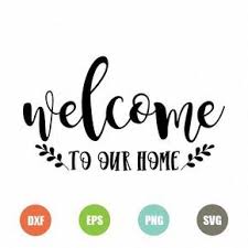 Free Welcome To Our Home Svg Topfreedesigns Svg Free Files Svg Free Svg