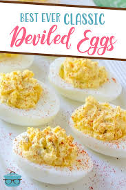 The Best Ever Deviled Eggs Recipe Devilled Eggs Recipe Best Deviled Eggs Recipe Classic Deviled Eggs Classic
