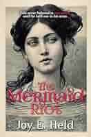The Mermaid Riot eBook : Held, Joy: Kindle Store