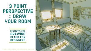 Use your ruler to draw a square or rectangle. 3 Point Perspective Draw Your Room Jeesoo Kim Skillshare