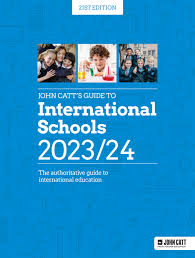 John Catts Guide to International Schools 202324 by John Catt Educational  - Issuu