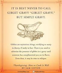 Thanksgiving Wisdom From Sam Sifton Giblet Gravy Flavors Thanksgiving