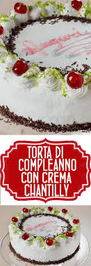 Ricetta Torta Di Compleanno Con Crema Chantilly E Dolceneve Paneangeli Ricetta Torte Di Compleanno Idee Alimentari Torte