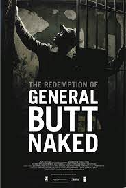 The Redemption of General Butt Naked (2011) - IMDb