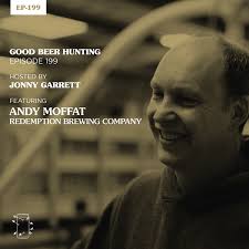EP-199 Andy Moffat of Redemption Brewing Company — Good Beer Hunting