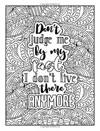 Surround yourself with inspiring quote coloring pages! Amazon Com An Inspirational Colouring Book For Everyone Be Fearless In The Pursuit Of What Quote Coloring Pages Swear Word Coloring Book Words Coloring Book